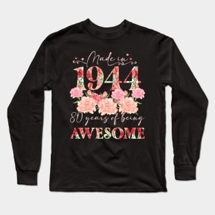 80 Year Old Made In 1944 Floral 80th Birthday Gift For Women Long Sleeve T-Shirt